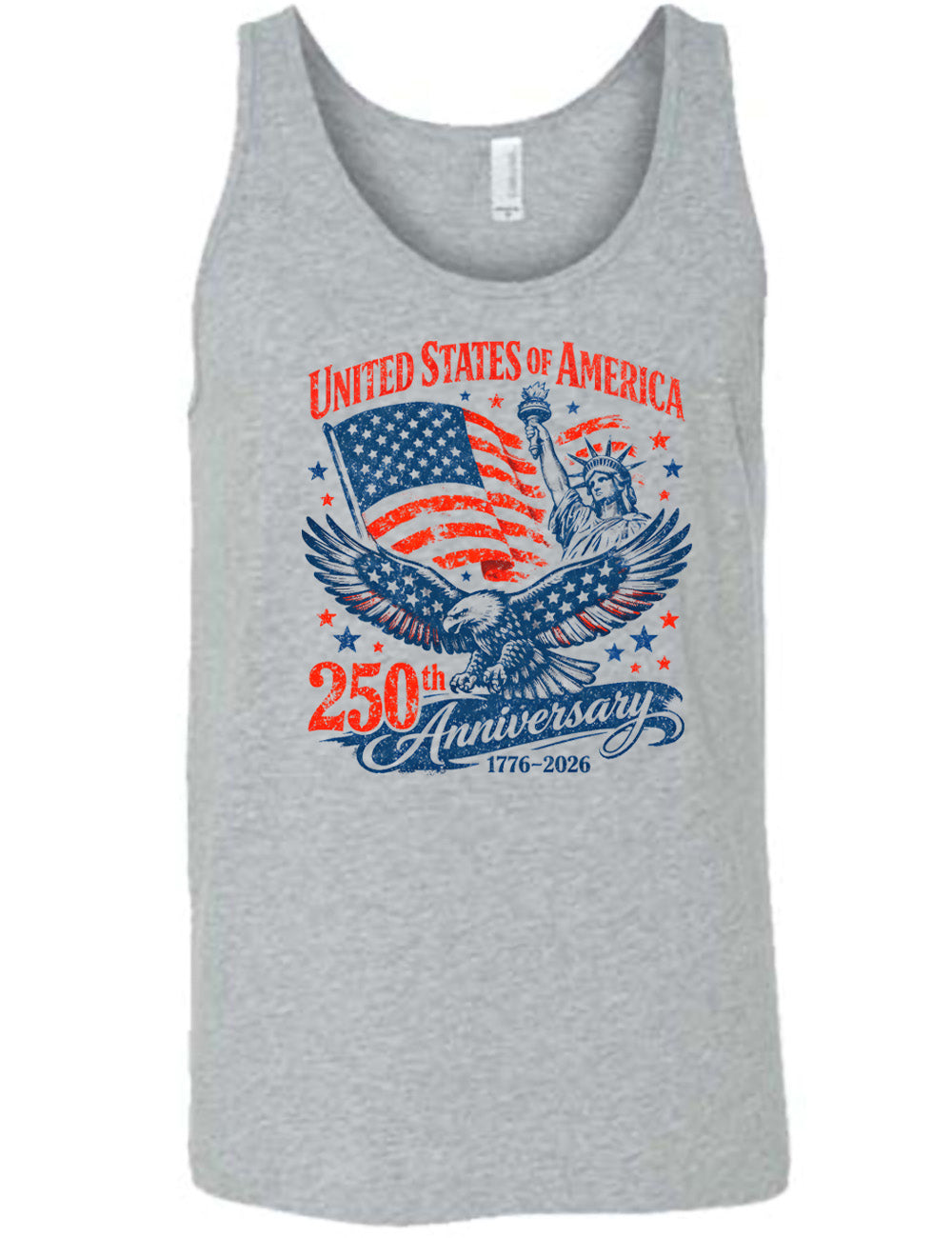grey unisex tank with the graphic of the eagle, wings spread, the statue of liberty, and an American flag, and lots of little stars, and the words saying "United Stated of America 250th Anniversary 1776-2026"