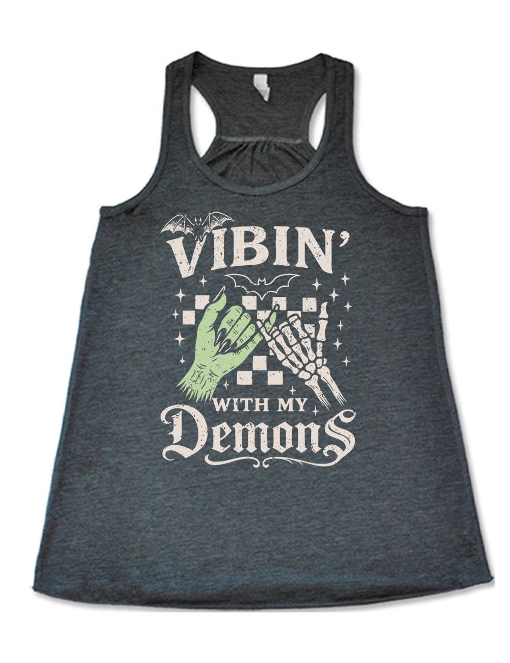 grey flowy racerback tank with words saying "Vibin' with my Demons", around the graphic of the hands of a zombie and a skeleton doing a pinky promise, in front of a checkered background, and one line-drawn bat and one detailed bat on top, and scattered stars