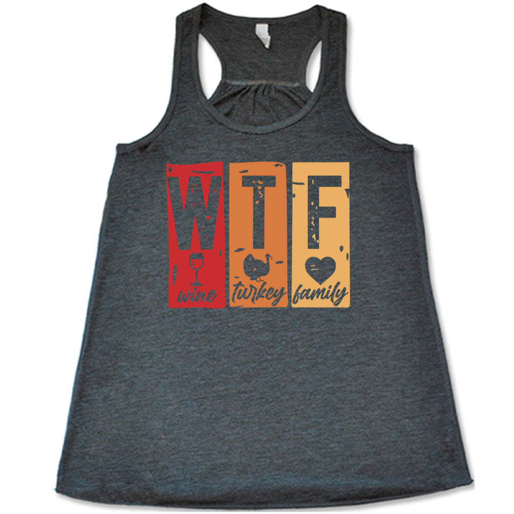 WTF Wine Turkey Family Shirt