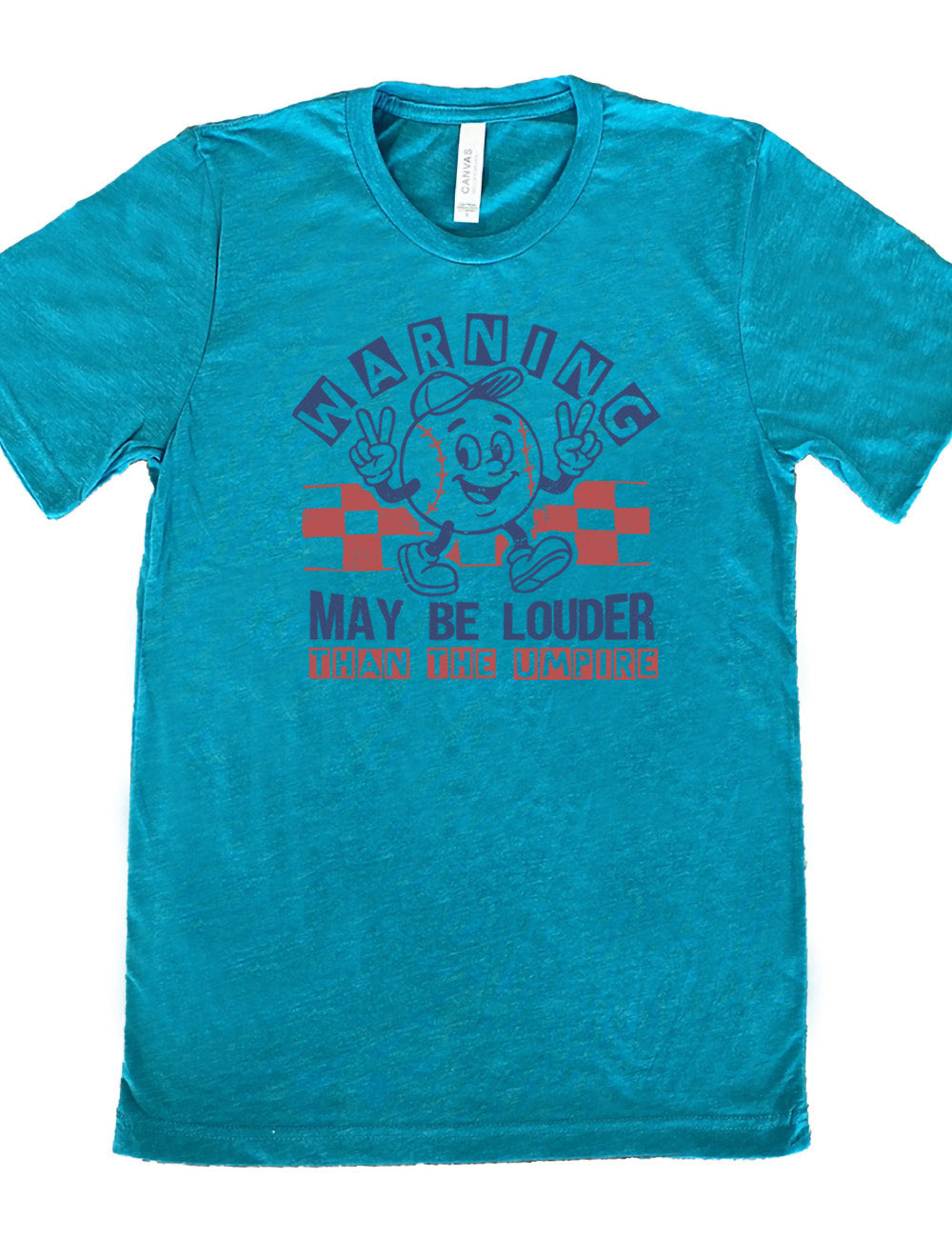 teal unisex tee with the words "warning may be louder than the umpire" on it, with the graphic of baseball with a face, wearing a hat, holding up two peace signs, and walking along, with a checkered border behind it