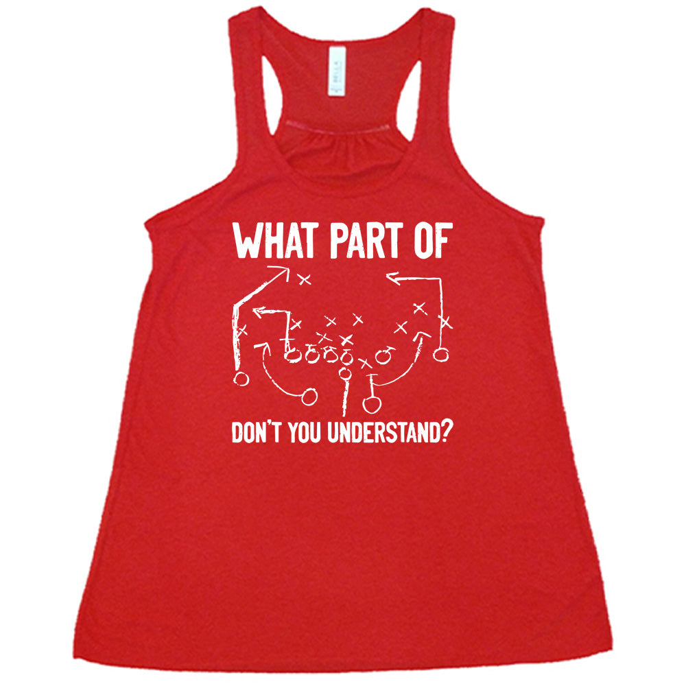 Red colored flowy tank with football play graphic on it that says "What Part Of Football Plays Don't You Understand?"
