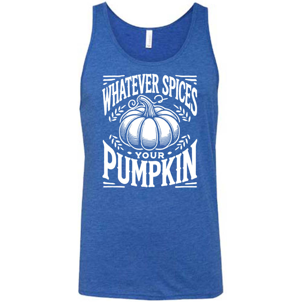 Blue colored tank with pumpkin graphic on it that says "Whatever Spices Your Pumpkin" 