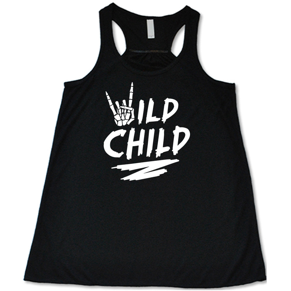 Black colored flowy tank with a skeleton hand signing rock on graphic on it that says "Wild Child" 