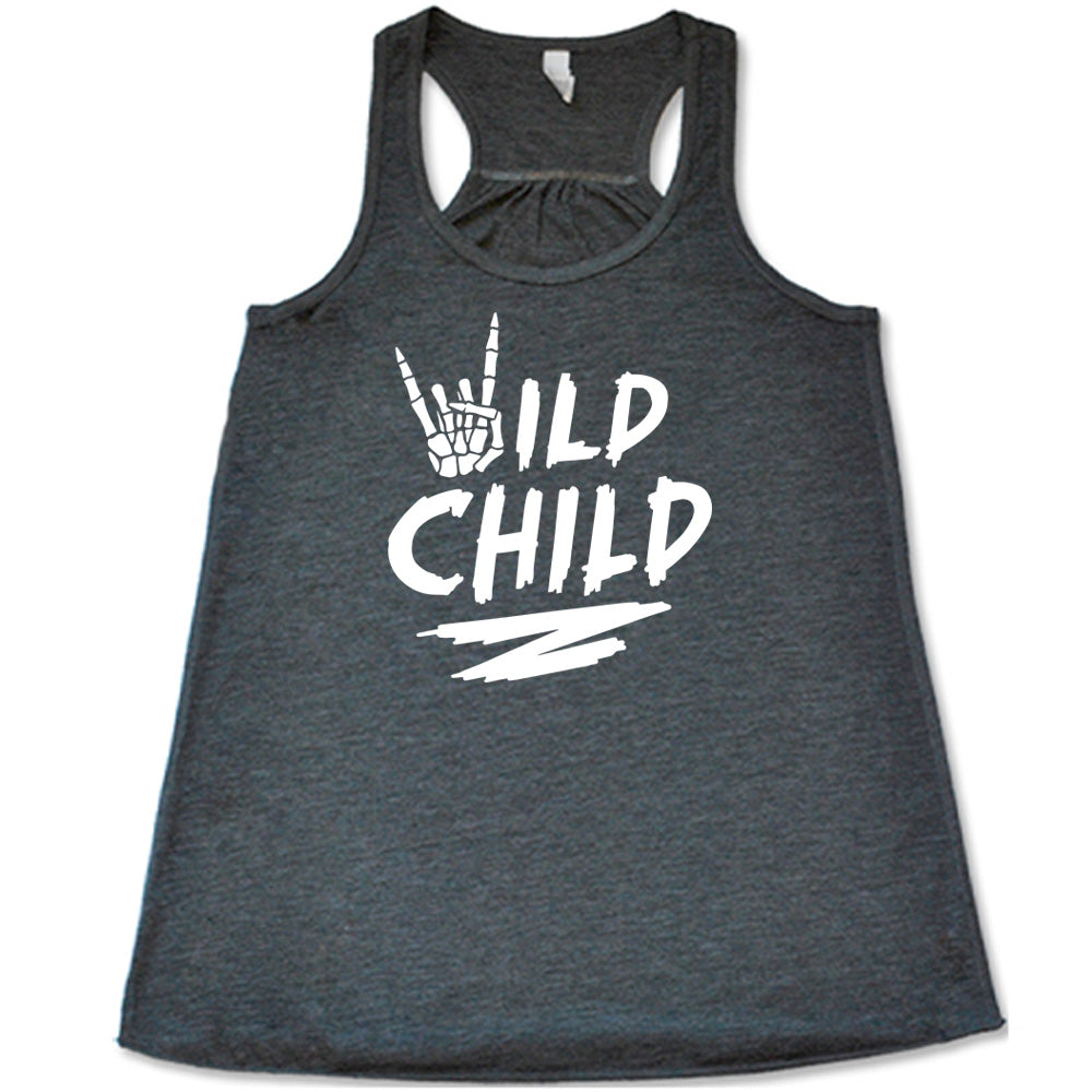 Grey colored flowy tank with a skeleton hand signing rock on graphic on it that says "Wild Child" 