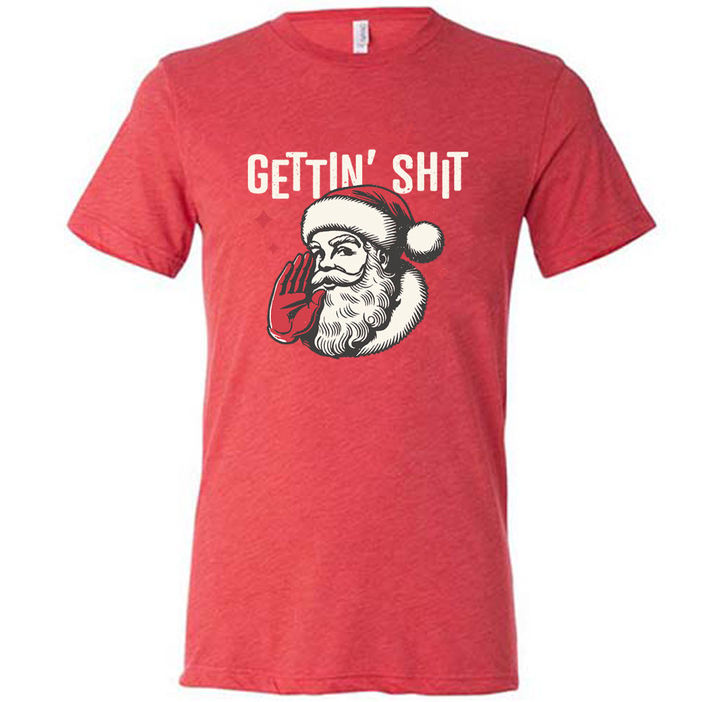 You Ain't Getting Shit Santa Shirt Unisex