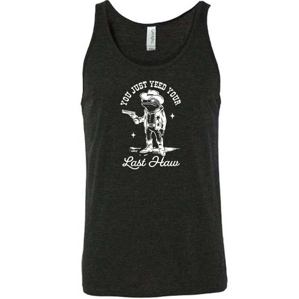 Black colored tank with a cowboy frog graphic on it that says "You Just Yee'd Your Last Haw"