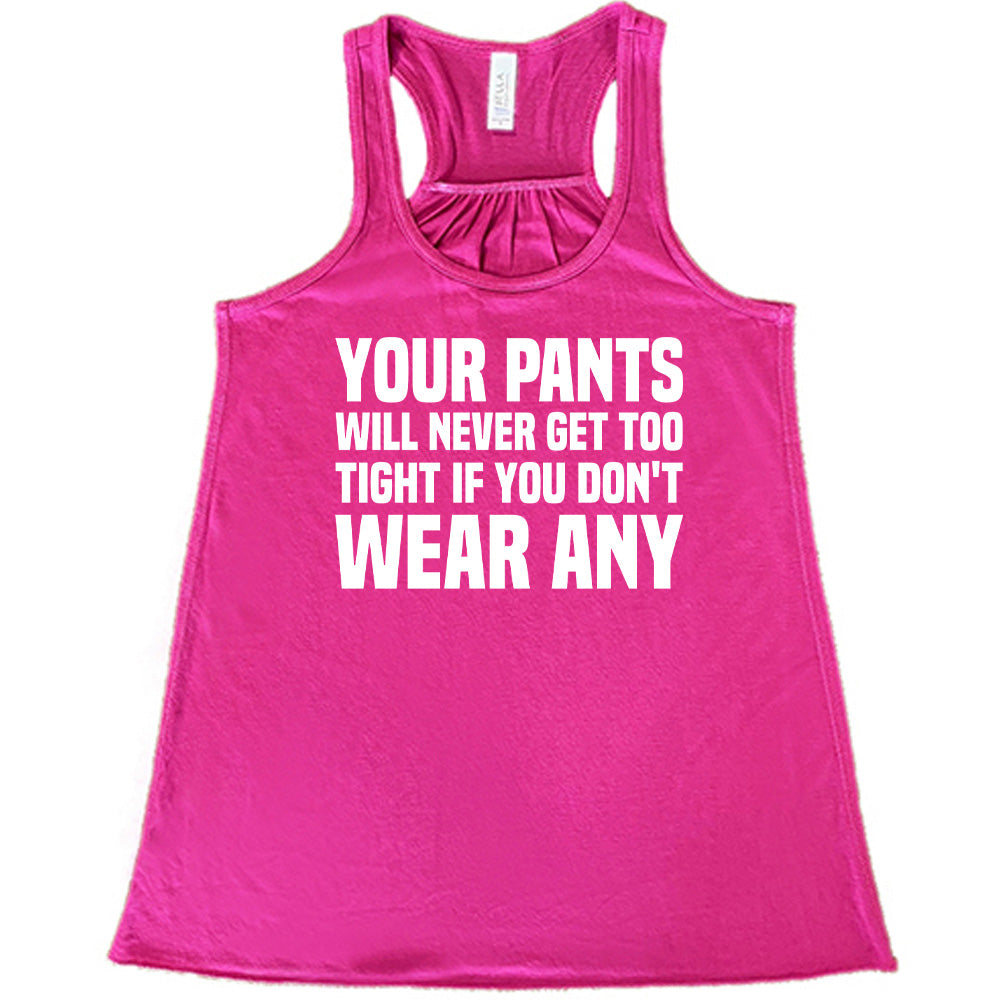 Your Pants Will Never Get Too Tight If You Don't Wear Any Shirt