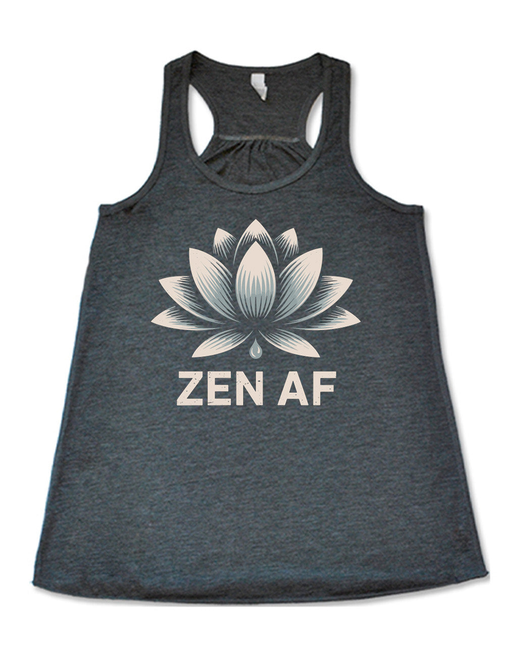 grey flowy racerback tank with the graphic of a lotus and the words underneath saying "ZEN AF"