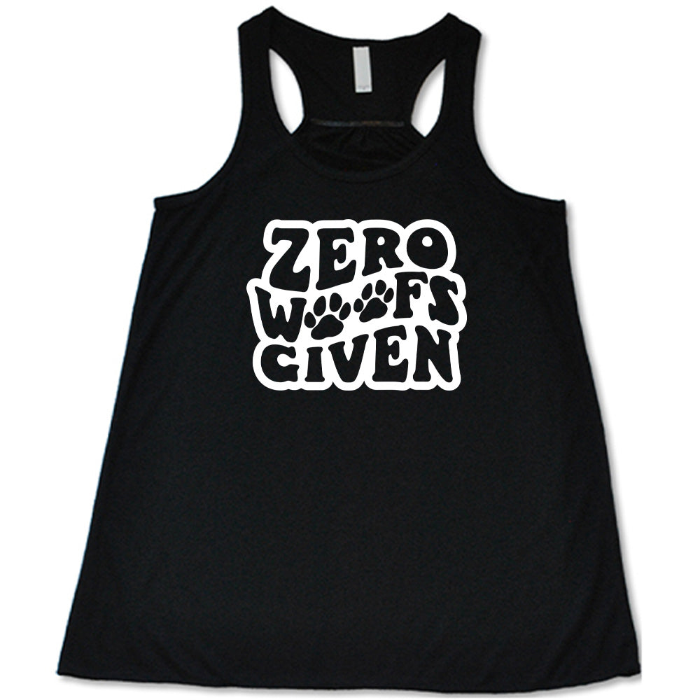 Black colored flowy tank with paw print graphic on it that says "Zero Woofs Given"