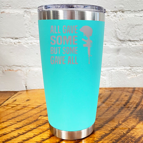 20oz blue tumbler with the saying "all gave some but some gave all"