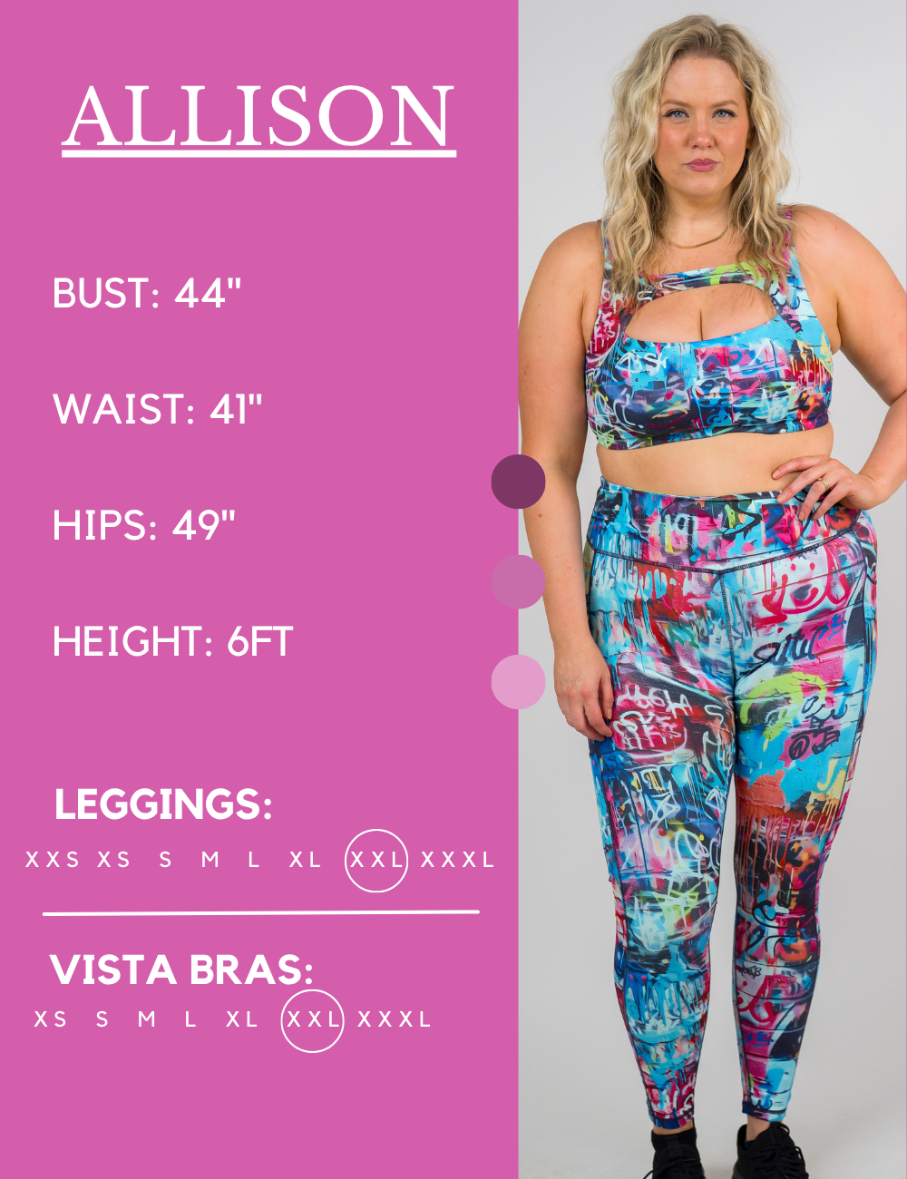 Model’s measurements of 44” bust, 41” waist, 49” hips and height of 6 ft. She is wearing a size extra extra large in our leggings