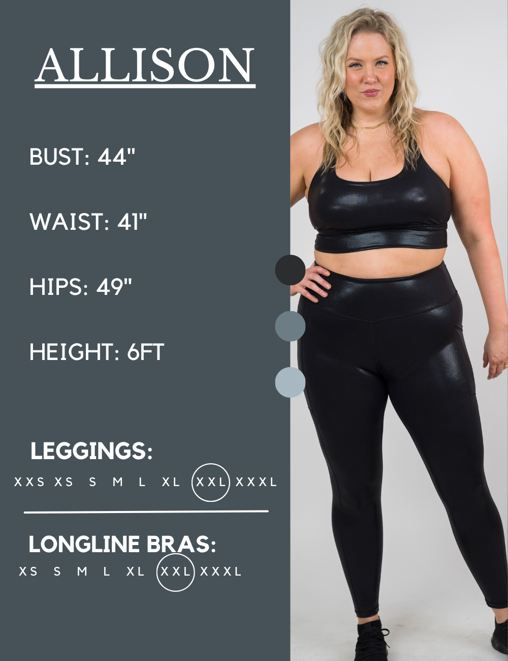 Model’s measurements of 44” bust, 41” waist, 49” hips and height of 6 ft. She is wearing a size extra extra large in our leggings