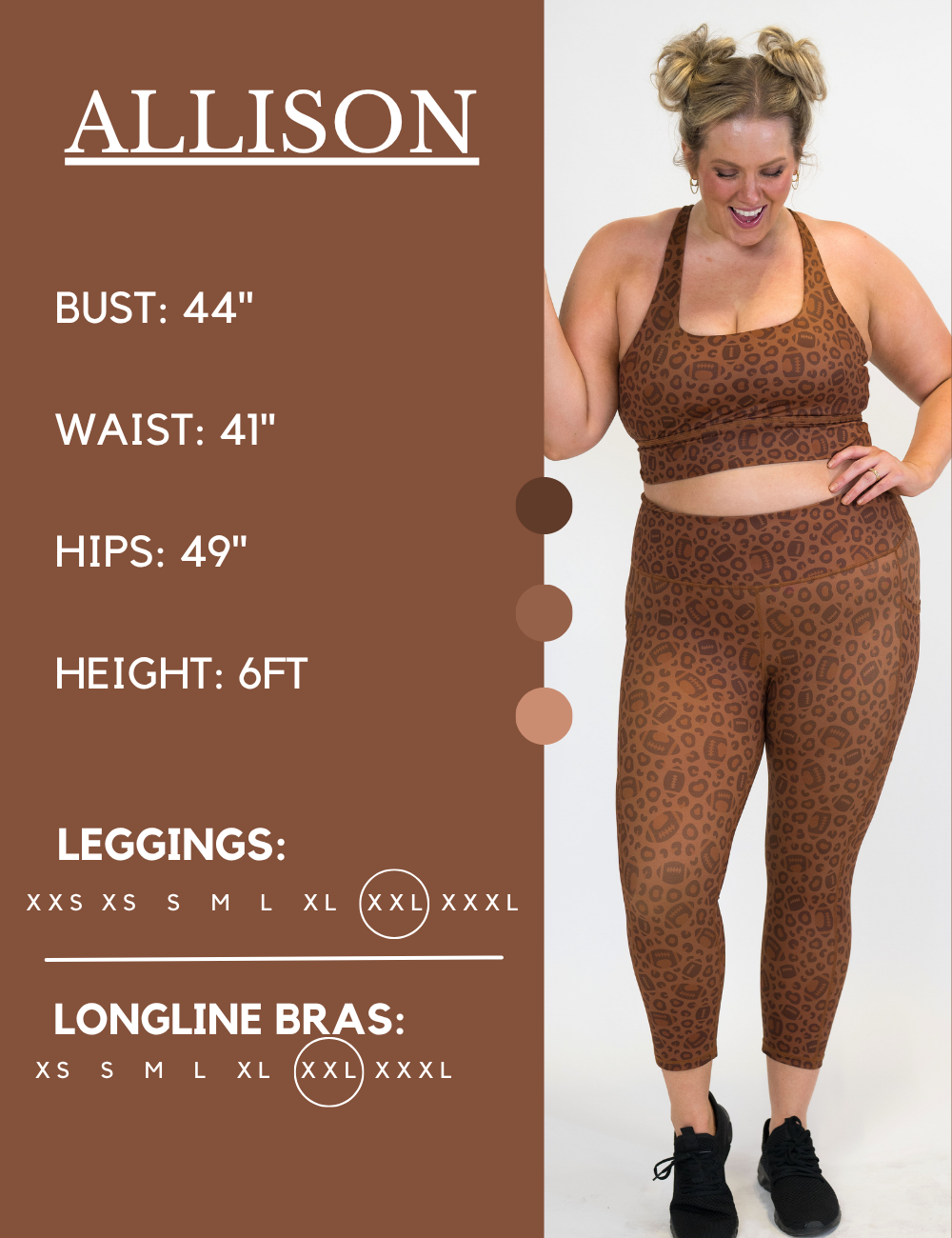 Model’s measurements of 44” bust, 41” waist, 49” hips and height of 6 feet. She is wearing a size extra extra large in our leggings