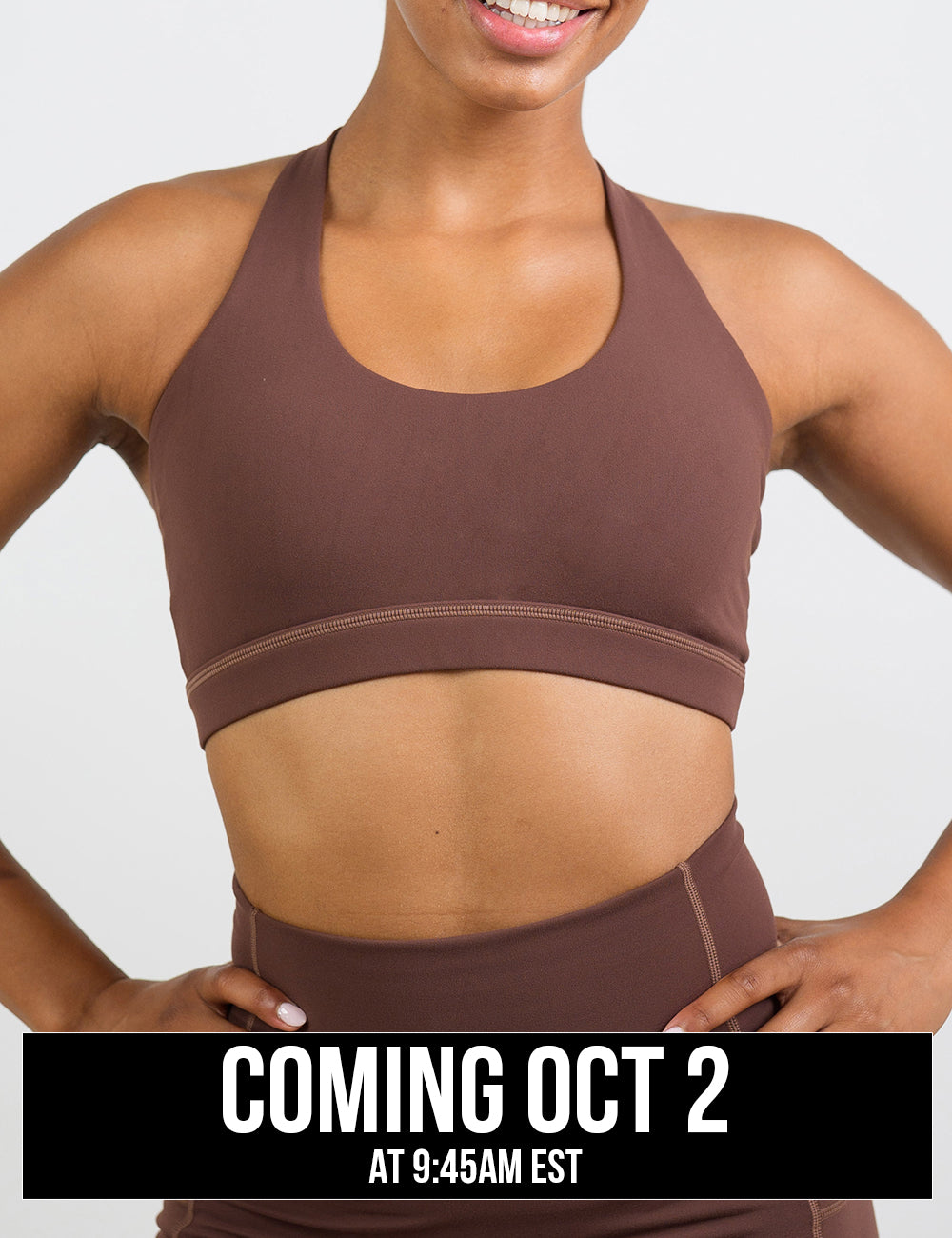 front of the solid light brown sports bra, coming October 2nd
