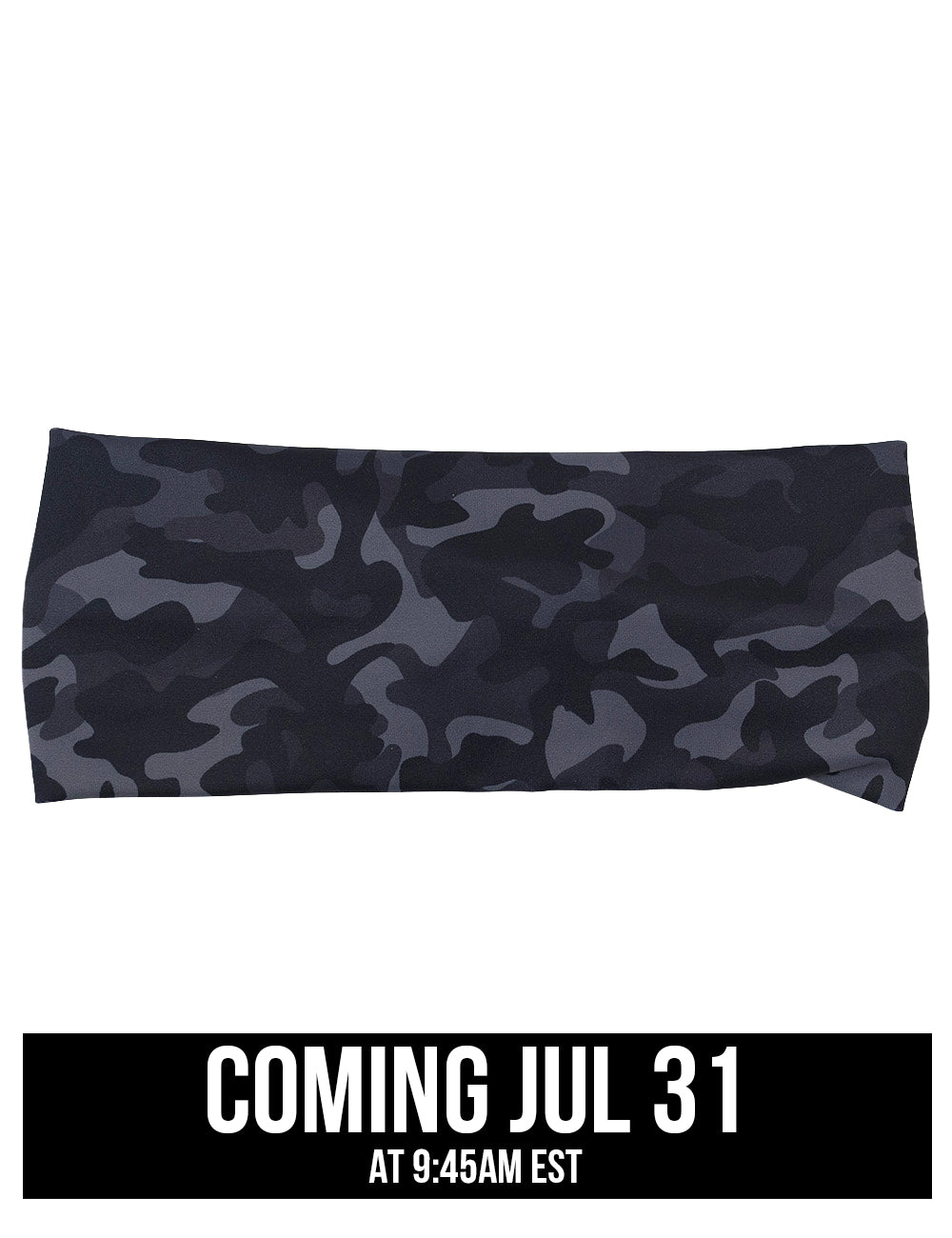 front of the black camo print headband, coming july 31st