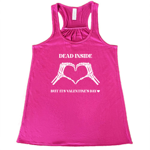 berry tank top with the saying "Dead Inside But It's Valentine's Day" in white