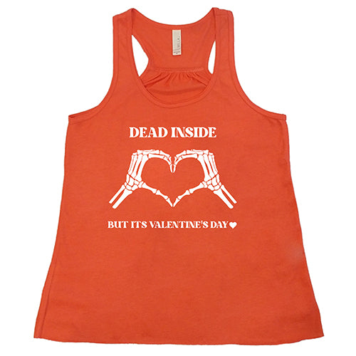 coral tank top with the saying "Dead Inside But It's Valentine's Day" in white