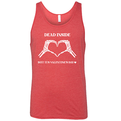 Red "Dead Inside But It's Valentine's Day" Unisex Tank Top