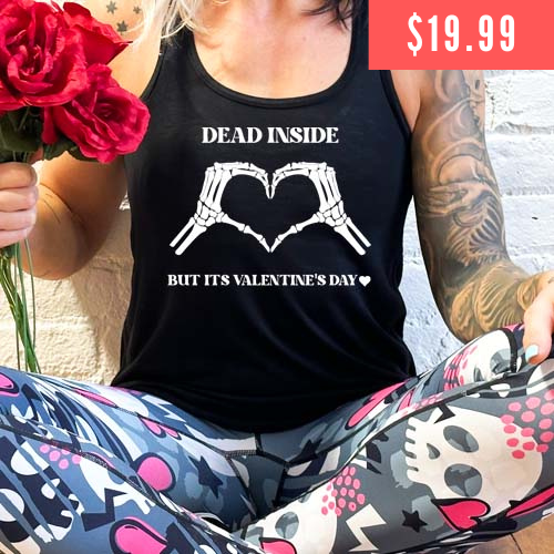 model wearing a black tank top with the saying "Dead Inside But It's Valentine's Day" in white on sale for $19.99