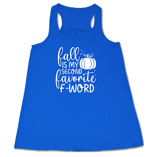 Fall Is My Second Favorite F-Word Shirt