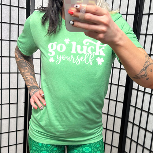 green unisex shirt with the saying "go luck yourself" in white