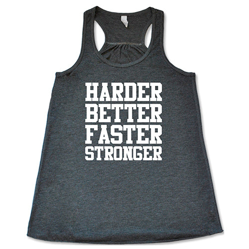 Harder Better Faster Stronger Shirt