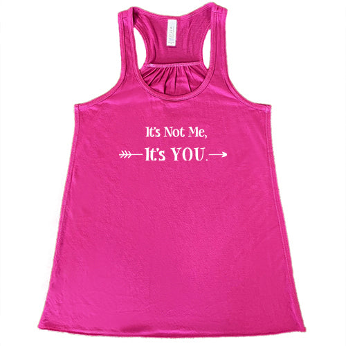 berry tank top with the saying "It's Not Me It's You" in white