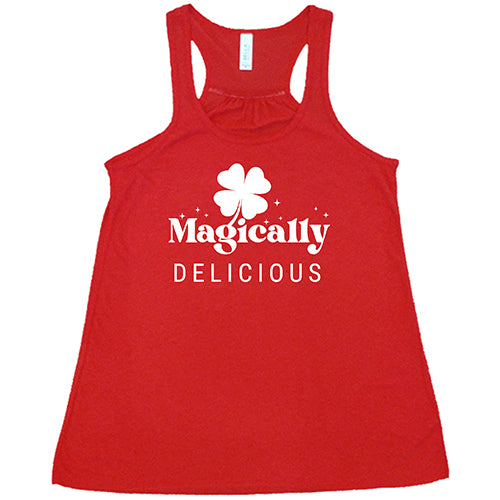 red racerback tank top with a quote on it in white that says "magically delicious"