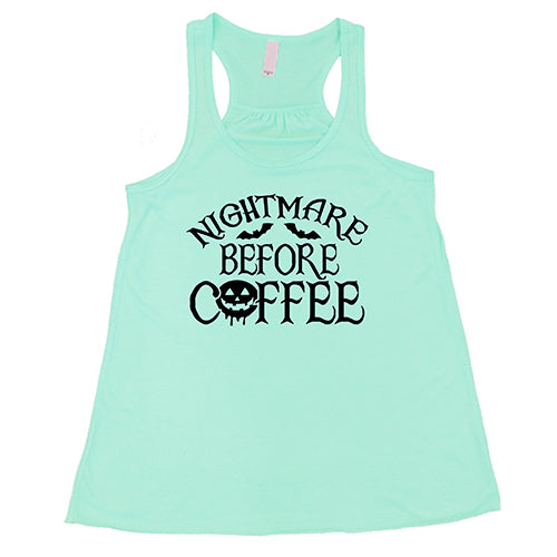 Nightmare Before Coffee teal Shirt