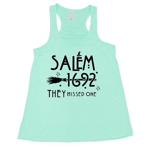 Salem 1692 They Missed One teal Shirt