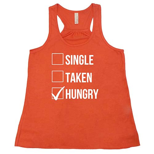 Single Taken Hungry Shirt