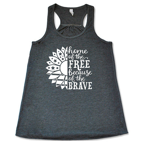 grey Home Of The Free Because Of The Brave Shirt