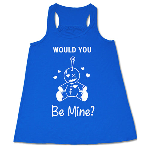 blue "Would You Be Mine" Shirt