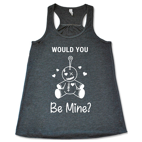grey "Would You Be Mine" Shirt