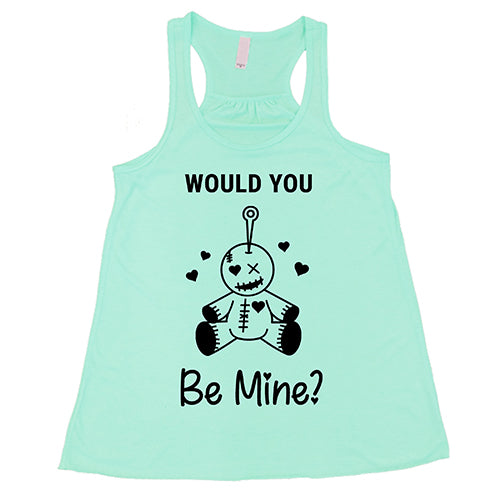 mint "Would You Be Mine" Shirt