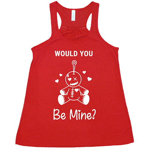 red "Would You Be Mine" Shirt
