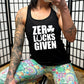 black racerback tank top with the quote "zero lucks given" in white
