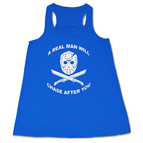 A Real Man Will Chase After You blue shirt