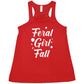 white quote "Feral Girl Fall" on a red racerback shirt