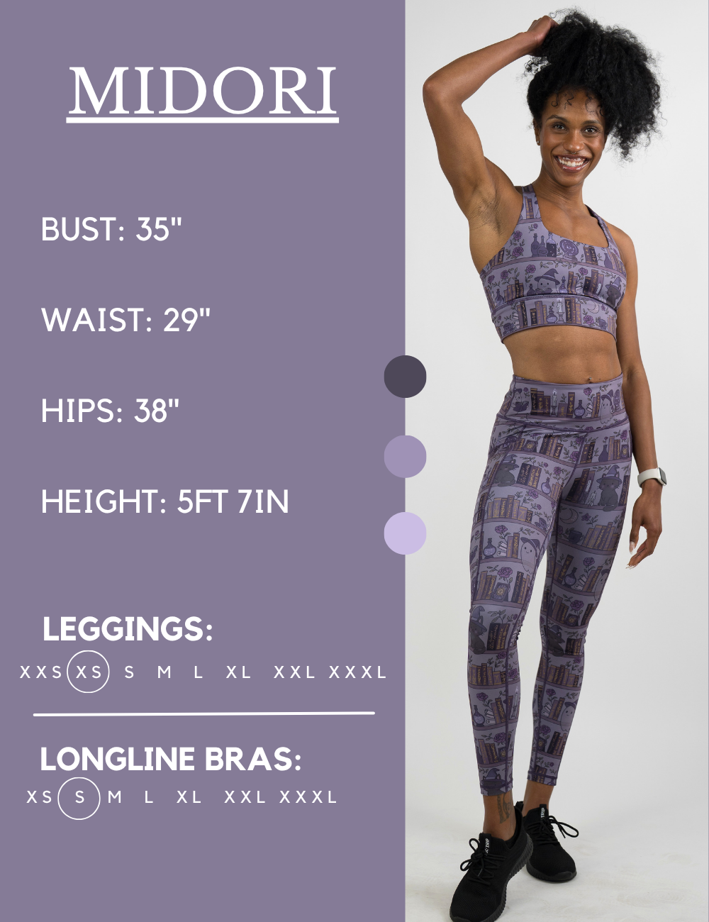 Model’s measurements of 35” bust, 29” waist, 38” hips and height of 5 ft 7 inches. She is wearing a size extra small in our leggings