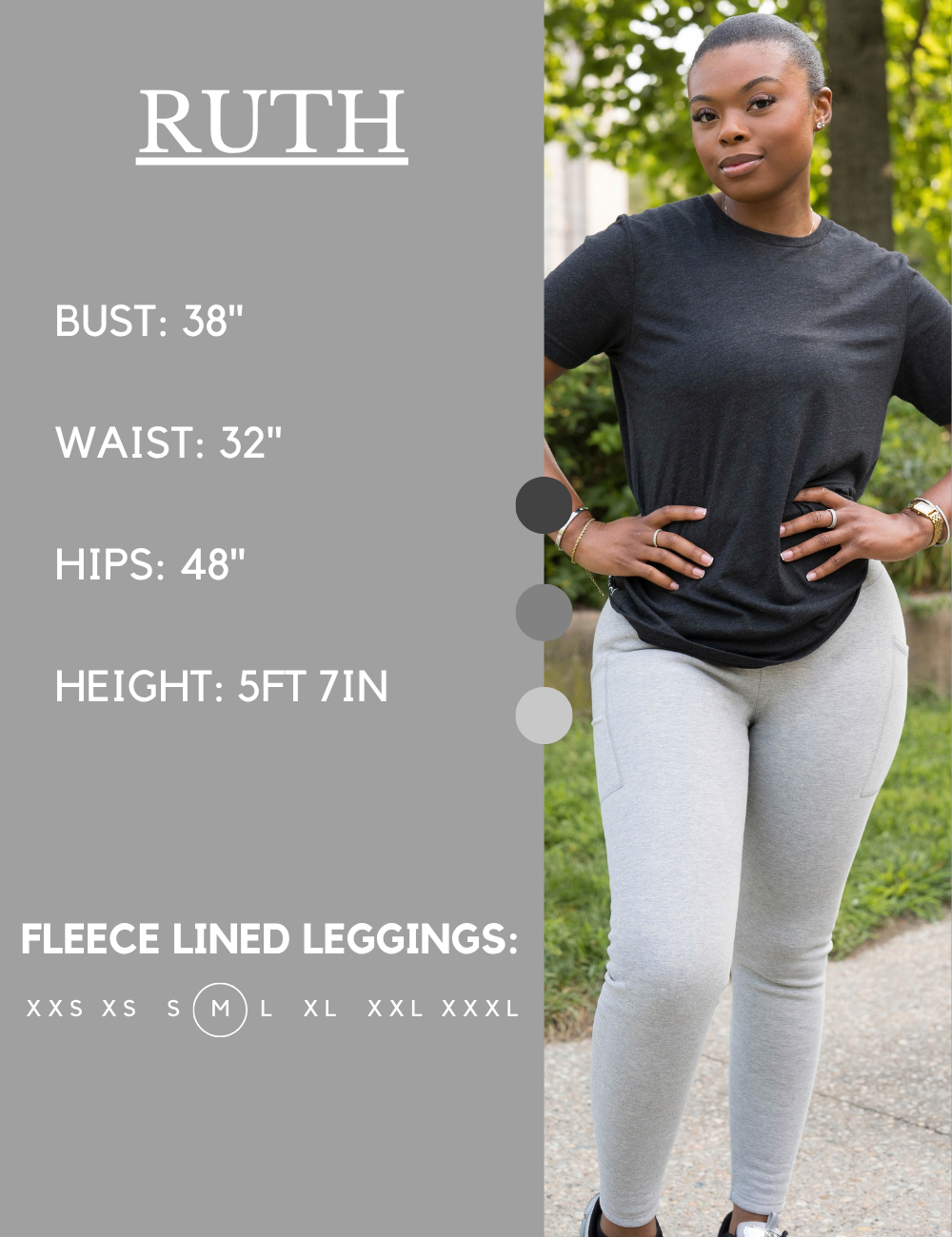 Model’s measurements of 38” bust, 32” waist, 48” hips and height of 5 ft 7 inches. She is wearing a size medium in our leggings