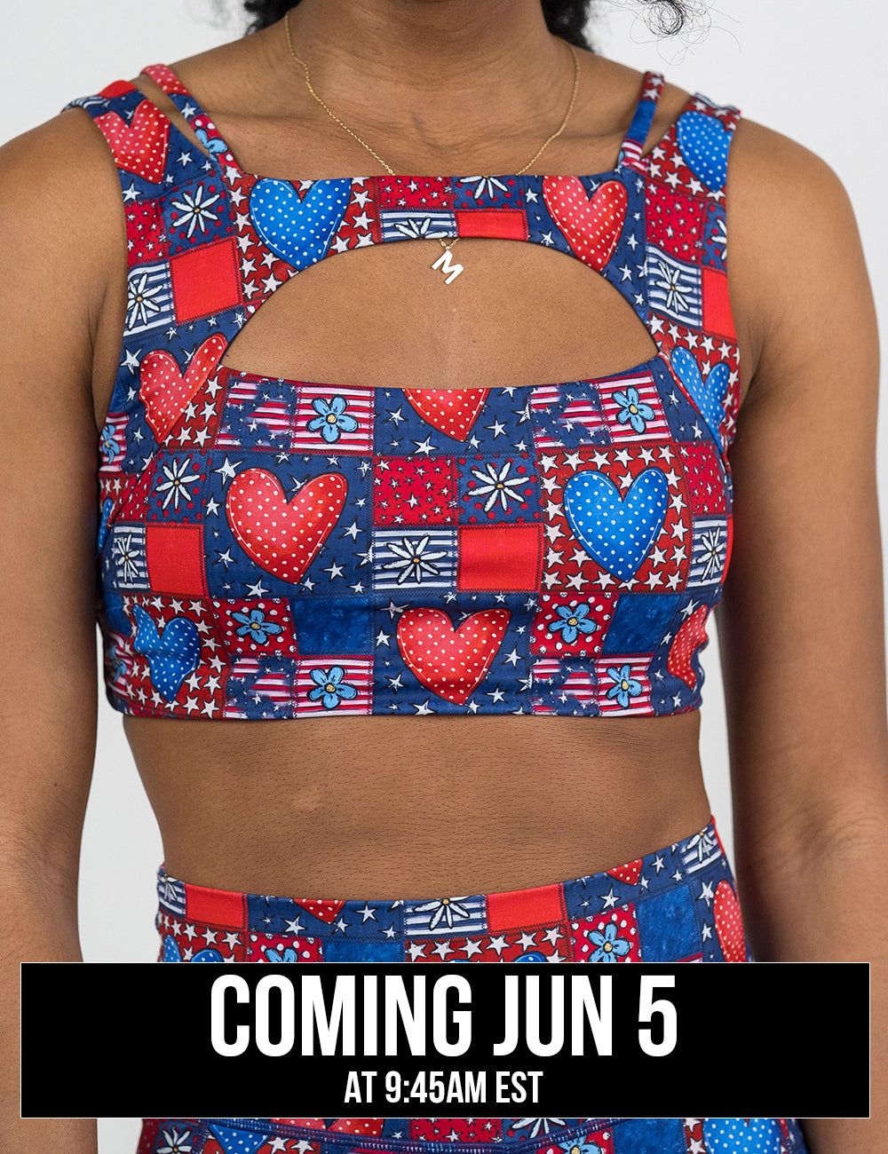 front of the patchwork american flags with red and blue hearts pattern vista bra against a white background, coming june 5th