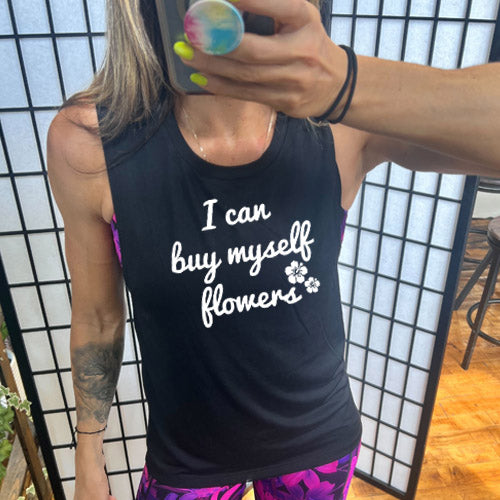 i can buy myself flowers black muscle tank