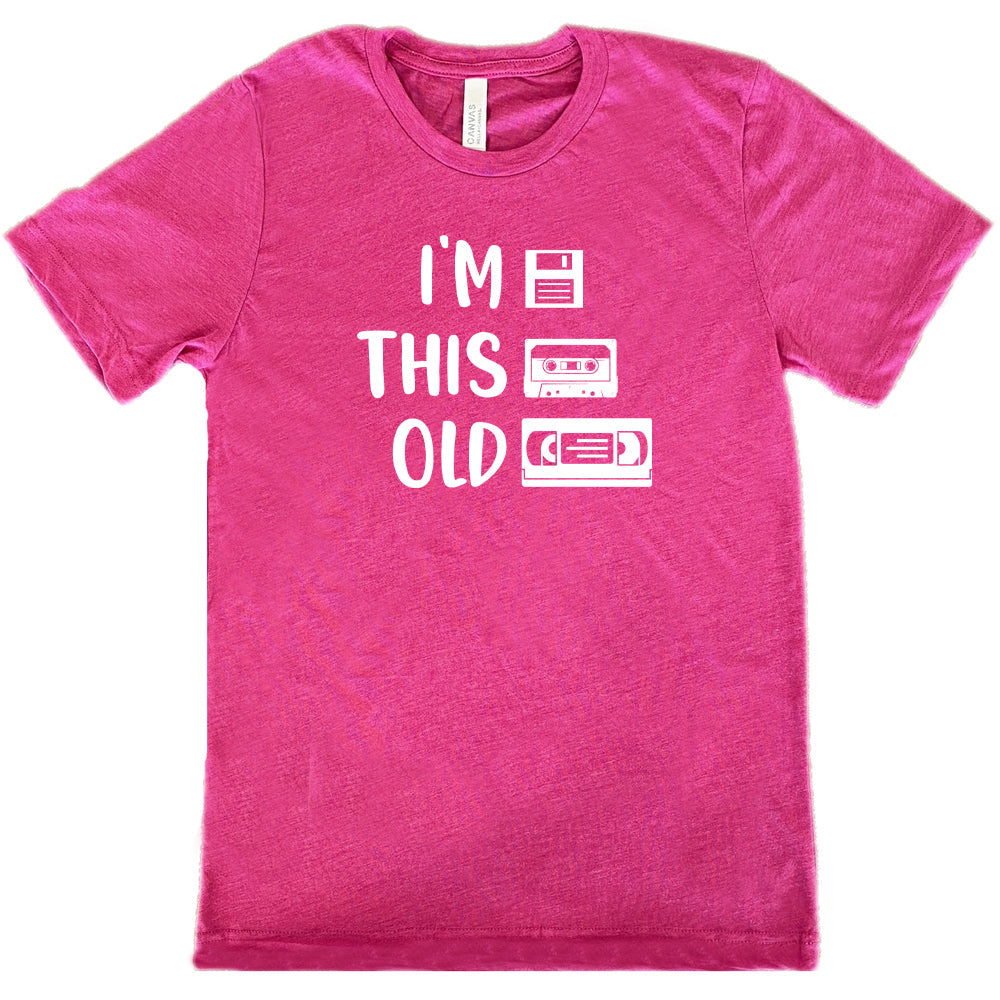 berry I'm This Old Shirt