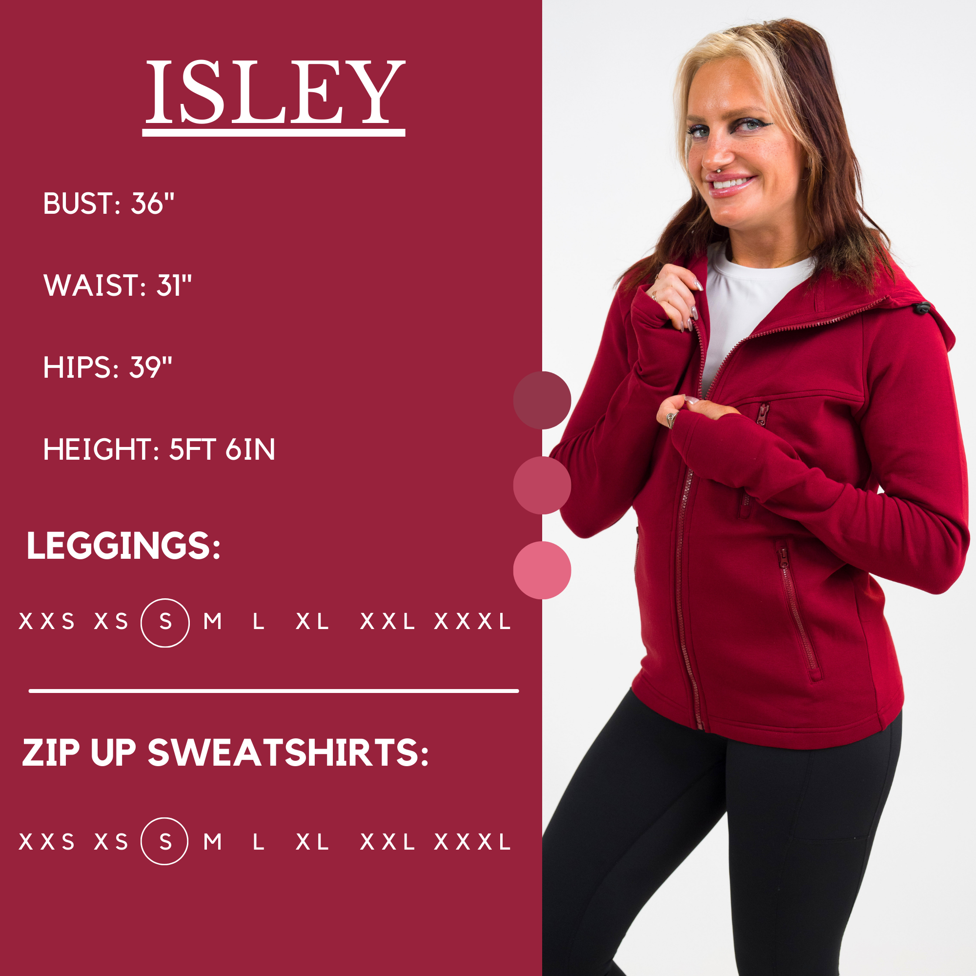 Model's measurements of 36" bust, 31" waist, 39" hips, and height of 5 ft 6 inches. She is wearing a size small in our leggings and a small in our zip up sweatshirts