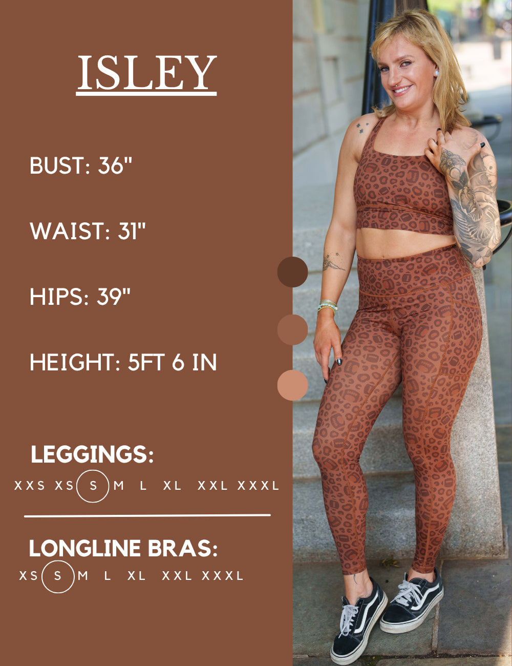 Model’s measurements of 36” bust, 31” waist, 39” hips and height of 5 ft 6 inches. She is wearing a size small in our leggings