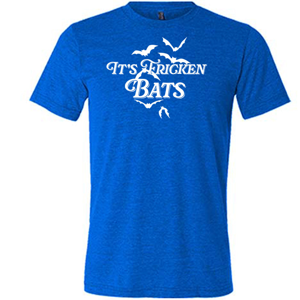 blue "It's Fricken Bats" shirt