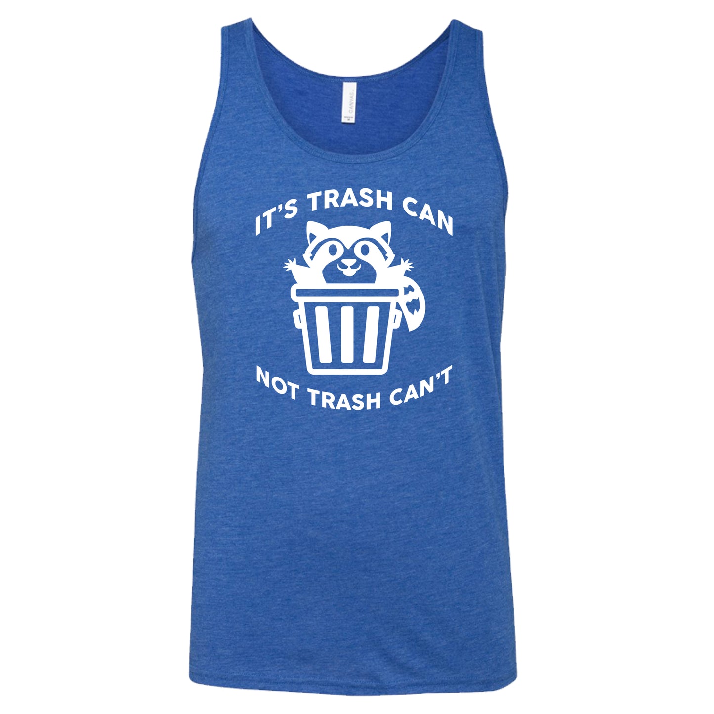 It's Trash Can Not Trash Can't Shirt Unisex