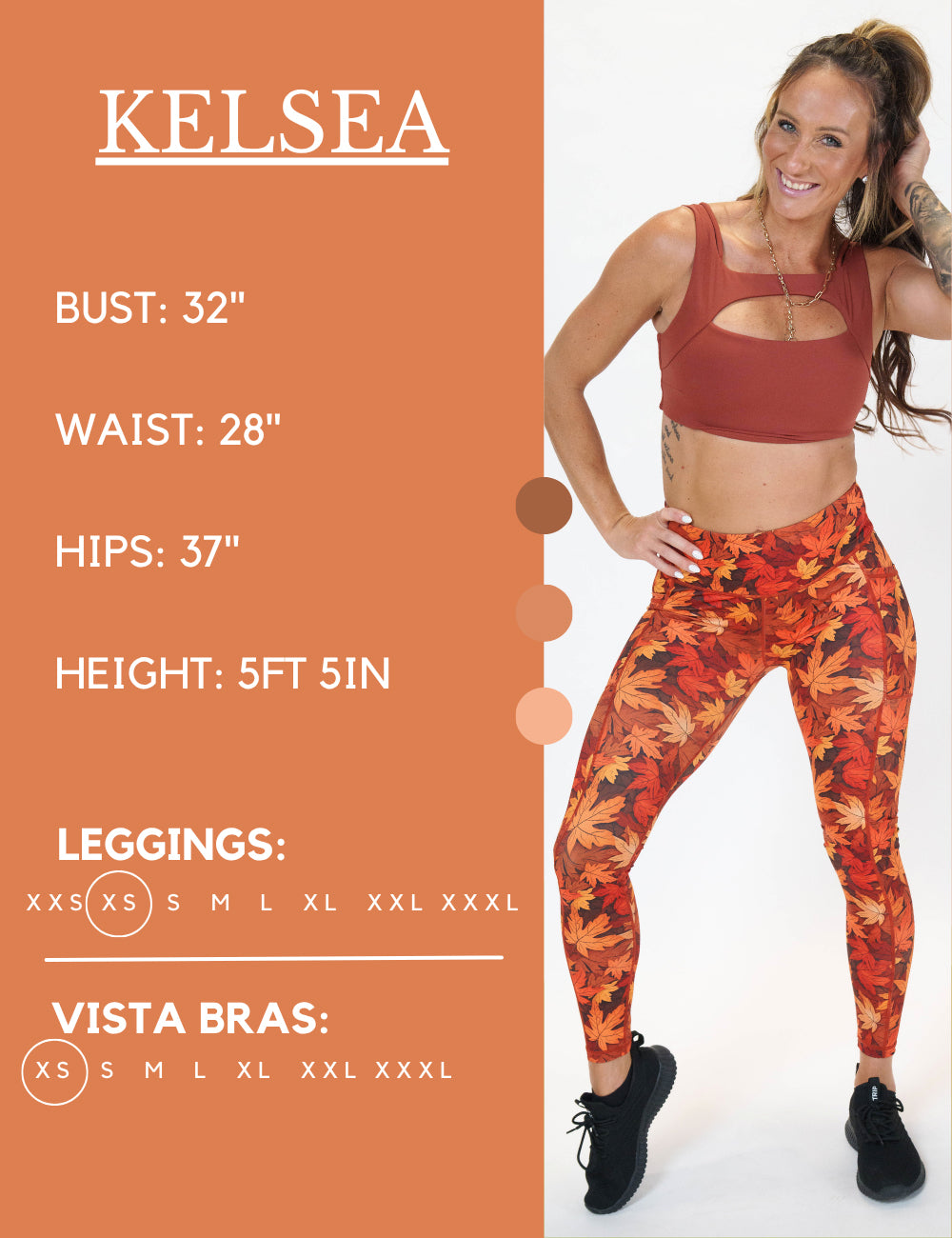 Model’s measurements of 32” bust, 28” waist, 37” hips and height of 5 ft 5 inches. She is wearing a size extra small in our leggings