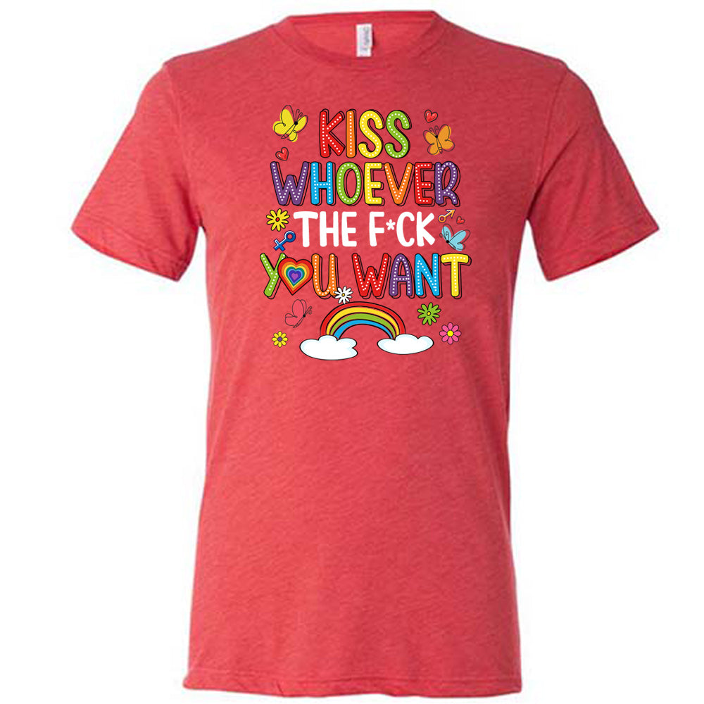 red Kiss Whoever The Fuck You Want Shirt